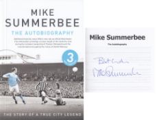 Autographed Mike Summerbee Book, P/B - The Autobiography, Nicely Signed To The Title Page In Blue