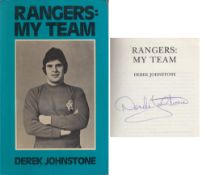 Autographed Derek Johnstone Book, H/B - Rangers My Team, Nicely Signed To The Title Page In Blue