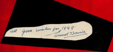 Ernest Bevin signed 6x1 irregular cut card affixed to 7x3 black card dated 1948. Ernest Bevin (9