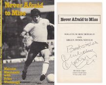 Autographed Malcolm Macdonald Book, H/B - Never Afraid To Miss, Nicely Signed To The Title Page In