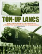 Ton-Up Lancs by Norman Franks Hardback Book 2005 First Edition published by Grub Street early