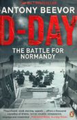 D-Day The Battle For Normandy by Anthony Beevor Softback Book 2012 edition unknown published by