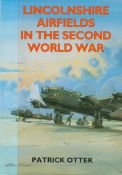 Lincolnshire Airfields in The Second World War by Patrick Otter Softback Book 2009 9th Edition