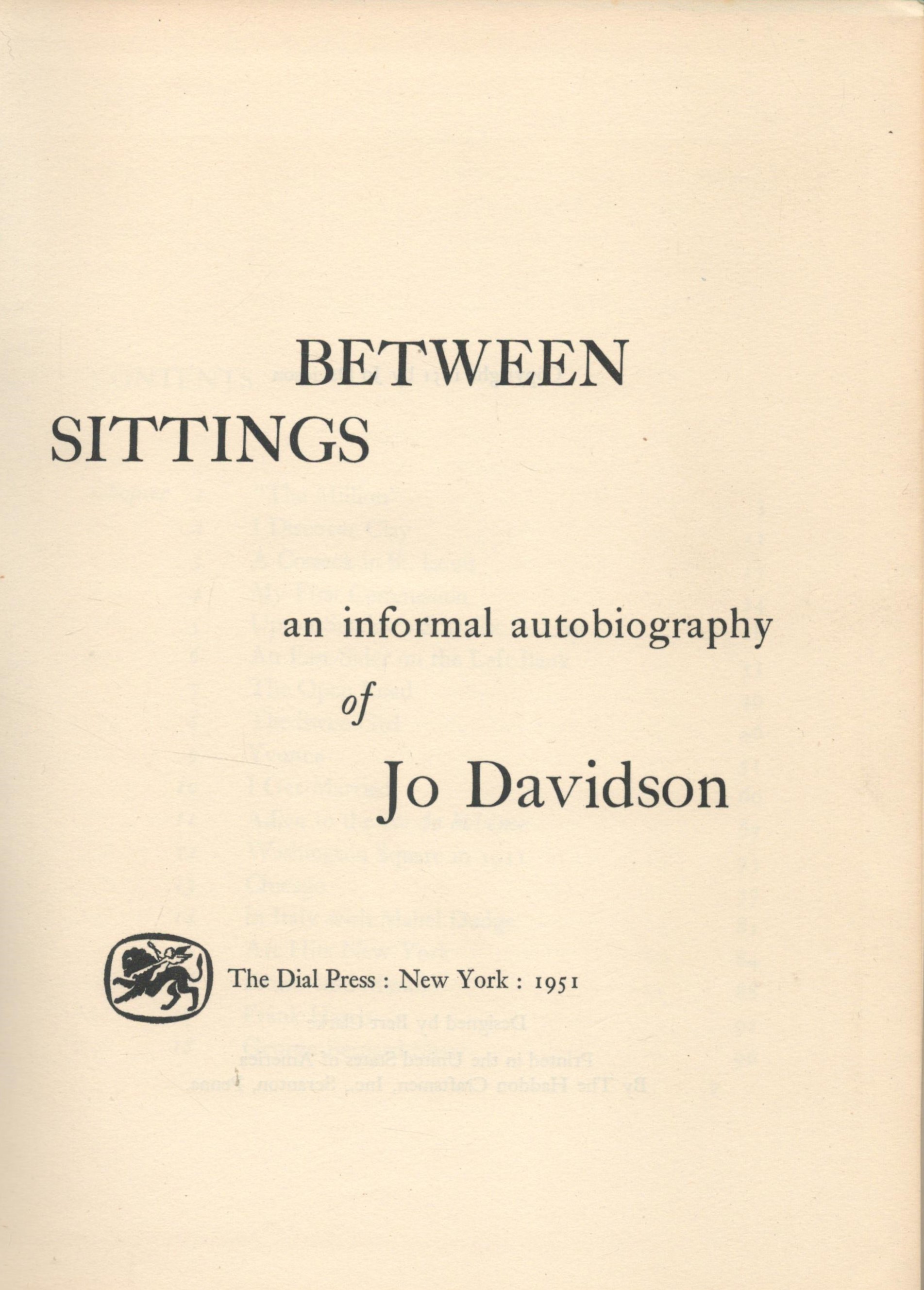 Between Sittings An Informal Autobiography of Jo Davidson 1951 First Edition Hardback Book with - Image 2 of 3
