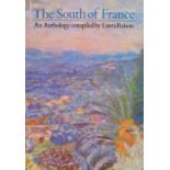 The South of France An Anthology compiled by Laura Raison 1985 First Edition Hardback Book with