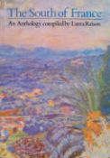 The South of France An Anthology compiled by Laura Raison 1985 First Edition Hardback Book with