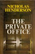 The Private Office by Nicholas Henderson 1984 First Edition Hardback Book with 138 pages published