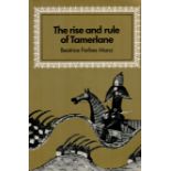 The Rise and Rule of Tamerlane by Beatrice Forbes Manz 1991 First Paperback Edition Softback Book