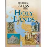 Historical Atlas of The Holy Lands by Karen Farrington 2003 First Edition Hardback Book with 191