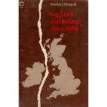 England and Ireland since 1800 by Patrick O'Farrell 1979 Second Paperback Edition Softback Book with