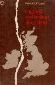 England and Ireland since 1800 by Patrick O'Farrell 1979 Second Paperback Edition Softback Book with