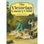 The Victorian Country Child by Pamela Horn 1990 First Edition Hardback Book with 281 pages published