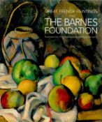 Great French Paintings from The Barnes Foundation Impressionist, Post Impressionist and Early Modern