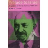 Prelude To Israel An Analysis of Zionist Diplomacy 1897 1947 by Alan R Taylor 1961 First Edition