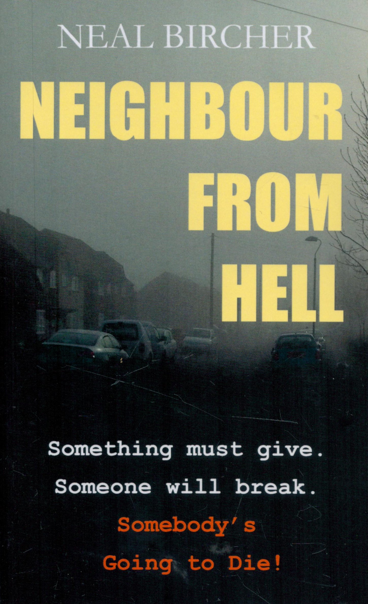 Neal Bircher Signed Book Neighbour from Hell by Neal Bircher 2021 First Edition Softback Book with