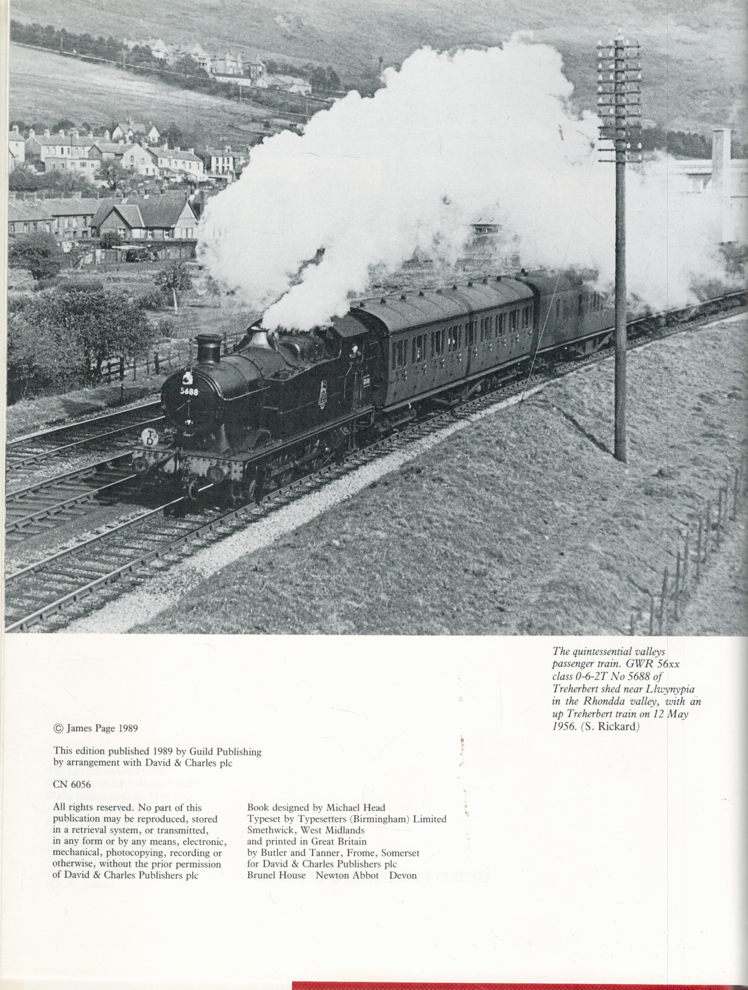 Rails in The Valleys by James Page 1989 edition unknown Hardback Book with 192 pages published by - Image 3 of 3