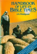 Handbook of Life in Bible Times by J A Thompson 1986 First Edition Hardback Book with 384 pages