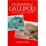 The Battlefields of Gallipoli Then and Now by Nigel Steel 1990 First Edition Hardback Book with