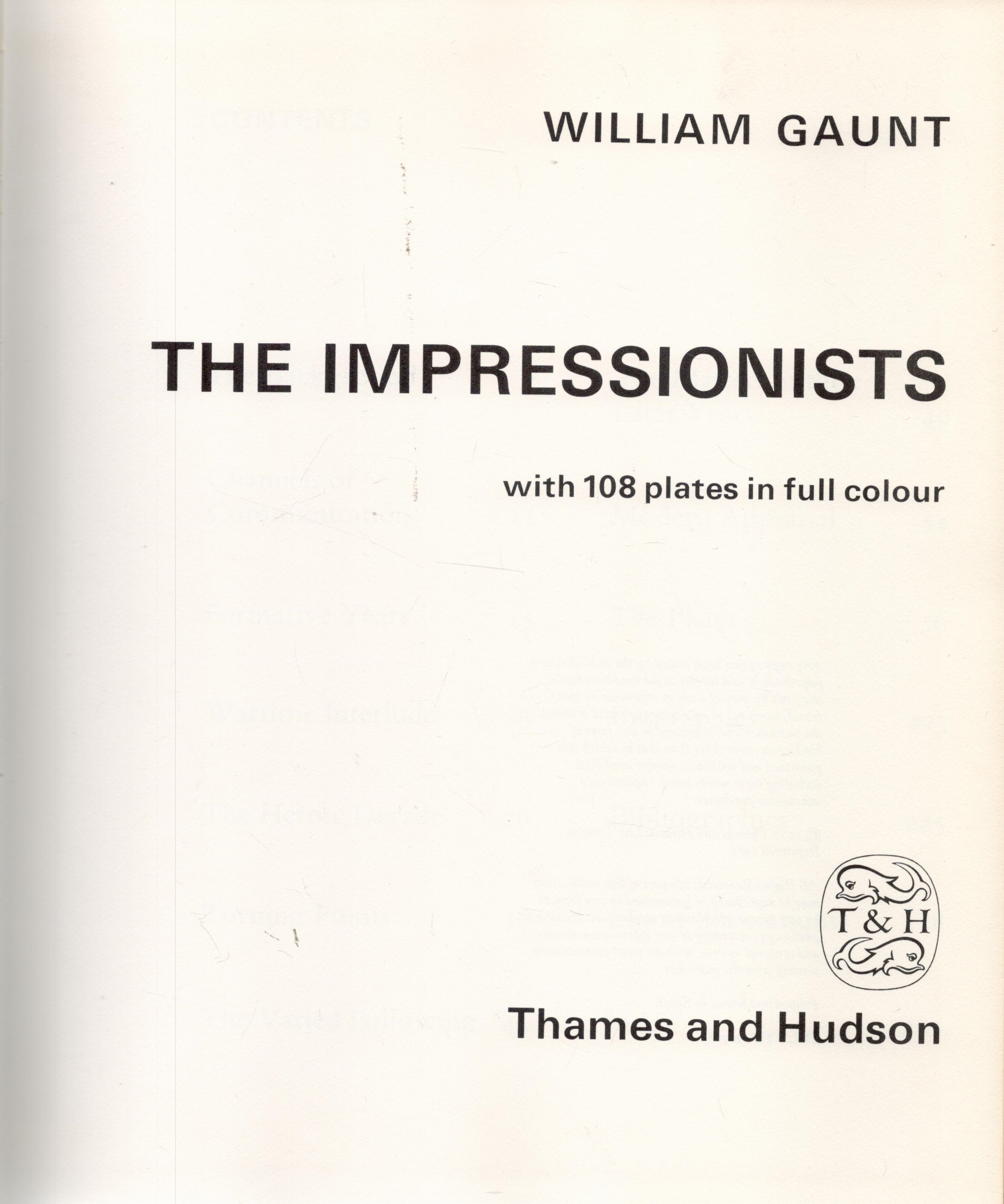 The Impressionists by William Gaunt 1985 Second Edition Hardback Book with 296 pages published by - Image 2 of 3