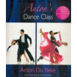 Anton Du Beke Signed Book Anton's Dance Class by Anton Du Beke 2007 First Edition Hardback Book with