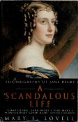 A Scandalous Life The Biography of Jane Digby el Mazrab by Mary S Love 1996 First UK Paperback