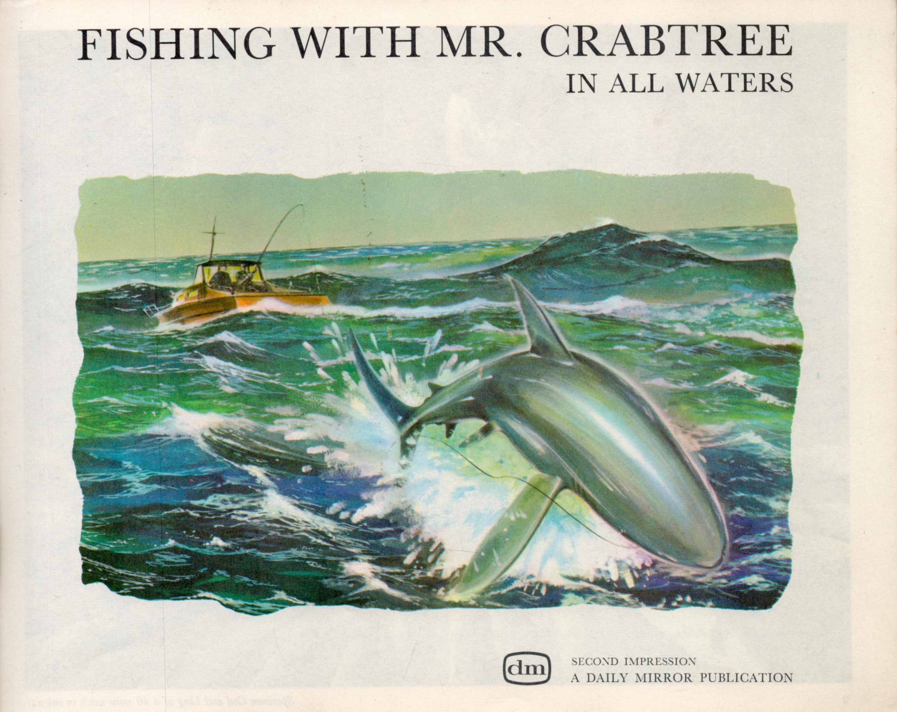 Fishing With Mr Crabtree in all Waters by Hal Mount and John Mills 1964? Second Edition Softback - Image 2 of 2