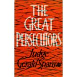 The Great Persecutors by Judge Gerald Sparrow 1972 First Edition Hardback Book with 160 pages