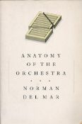 Anatomy of The Orchestra by Norman Del Mar 1987 First Paperback Edition Softback Book with 528 pages