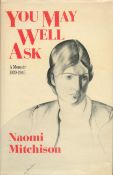 You May Well Ask A Memoir 1920 1940 by Naomi Mitchison 1979 First Edition Hardback Book with 240