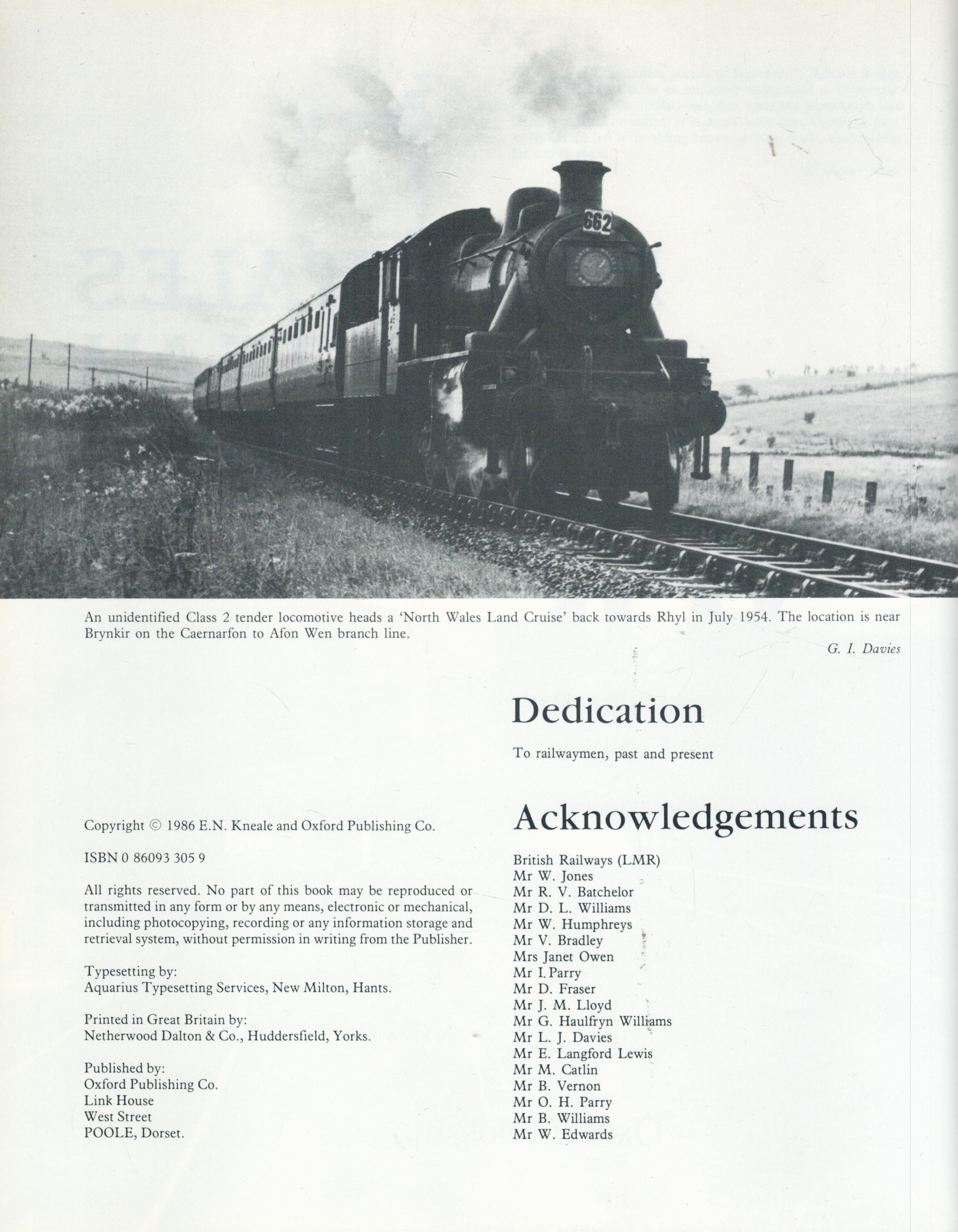North Wales Steam vol 2 by E N Kneale 1986 First Edition Hardback Book published by Oxford - Image 3 of 3