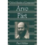 Oxford Studies of Composers Avro Part by Paul Hillier 1997 First Edition Softback Book with 219