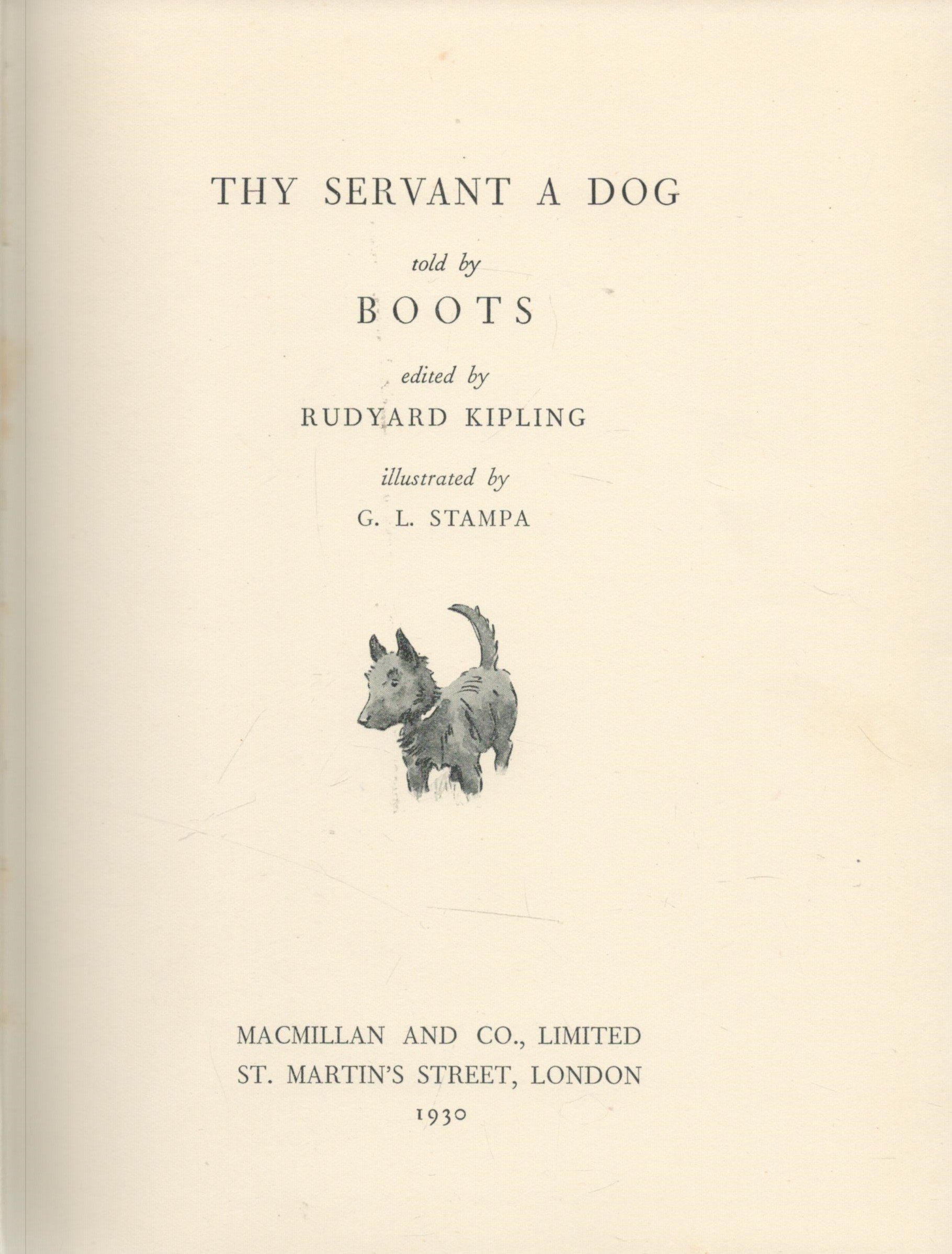 Thy Servant A Dog Edited by Rudyard Kipling 1930 First Edition Hardback Book with 92 pages published - Image 2 of 2