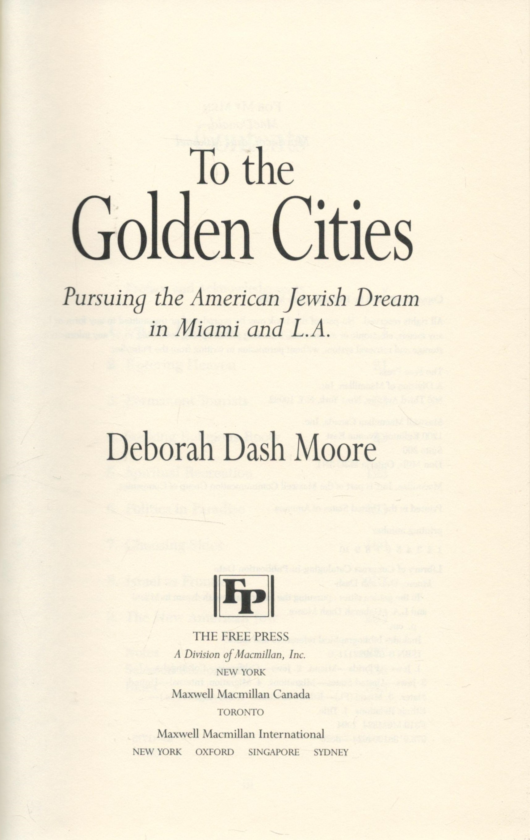 To The Golden Cities Pursuing the American Jewish Dream in Miami and L.A. by Deborah Dash Moore 1994 - Image 2 of 3