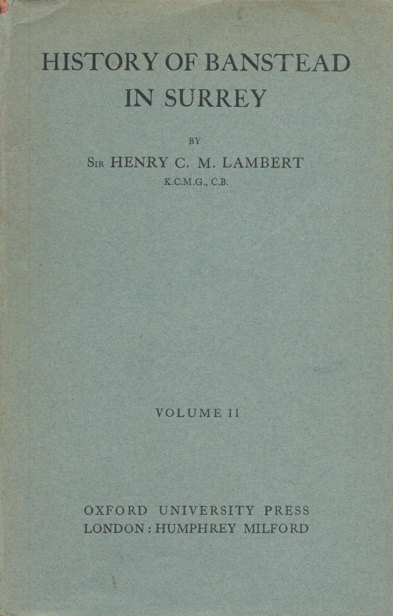 History of Banstead in Surrey by Sir Henry C M Lambert vol II 1931 edition unknown Hardback Book