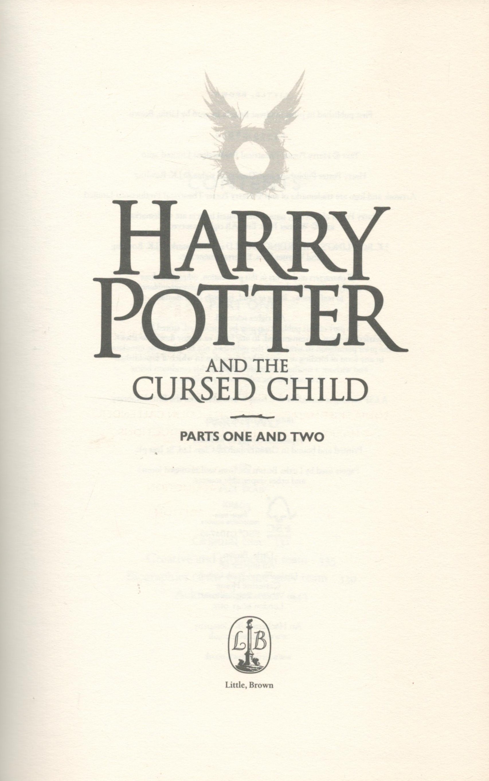 Harry Potter and the Cursed Child (Parts one and two) by J K Rowling 2016 First Edition Hardback - Image 2 of 3