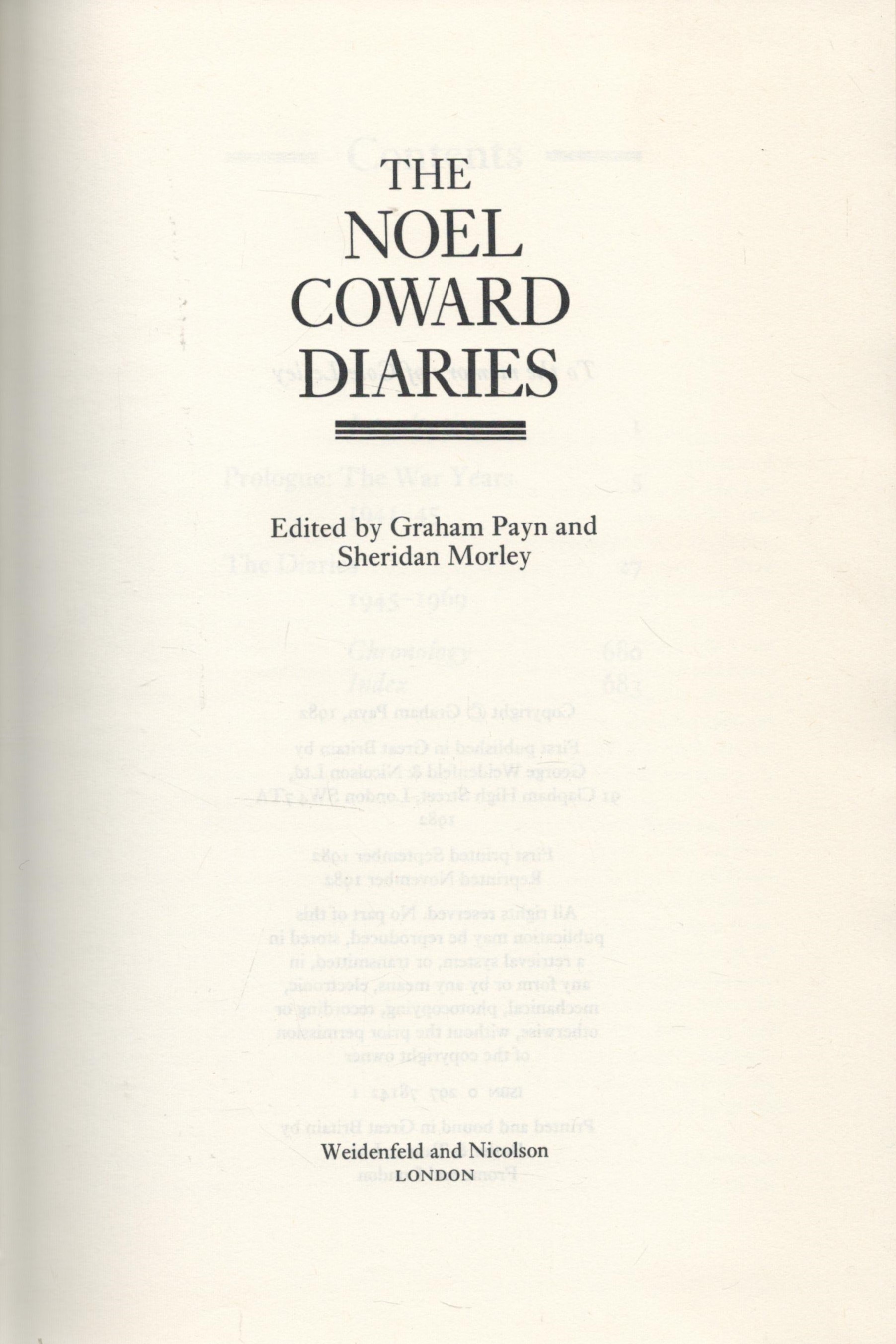 The Noel Coward Diaries Edited by Graham Payn and Sheridan Morley 1982 First Edition Hardback Book - Image 2 of 3