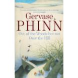 Gervase Phinn Signed Book Out of The Woods but Not Over The Hill by Gervase Phinn 2010 First Edition