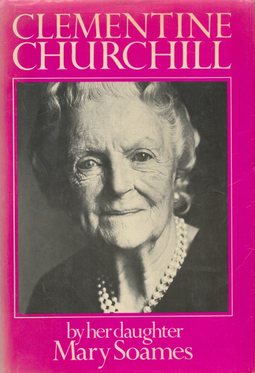 Clementine Churchill by Her Daughter Mary Soames 1979 First Edition Hardback Book with 556 pages