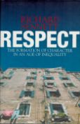 Respect The Formation of Character in an Age of Inequality by Richard Sennett 2003 First Edition