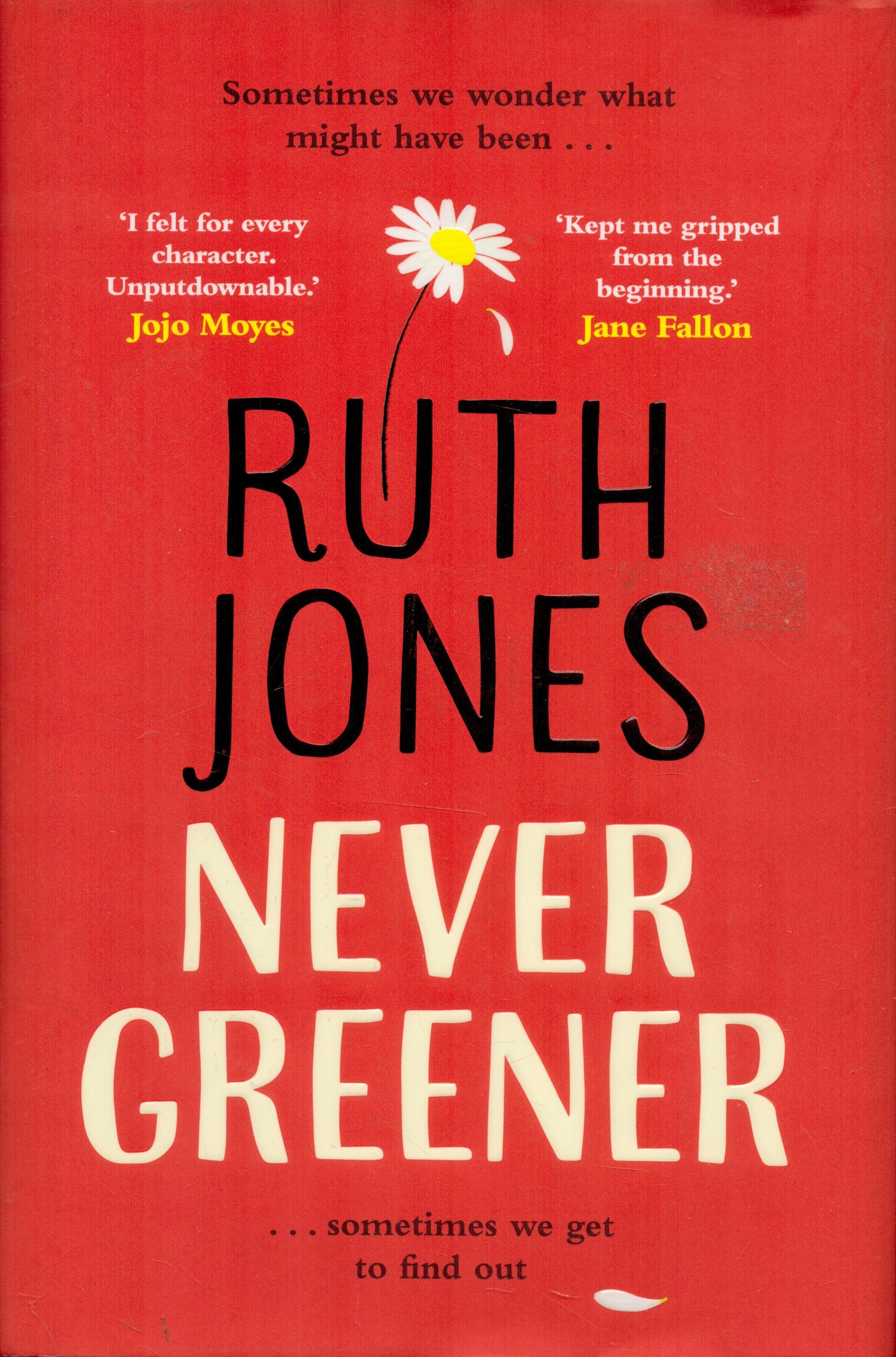 Ruth Jones Signed Book Never Greener by Ruth Jones 2018 First Edition Hardback Book with 483 pages