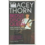 Tracy Thorn Bedsit Disco Queen by Tracy Thorn 2013 Fourth Edition Hardback Book with 360 pages