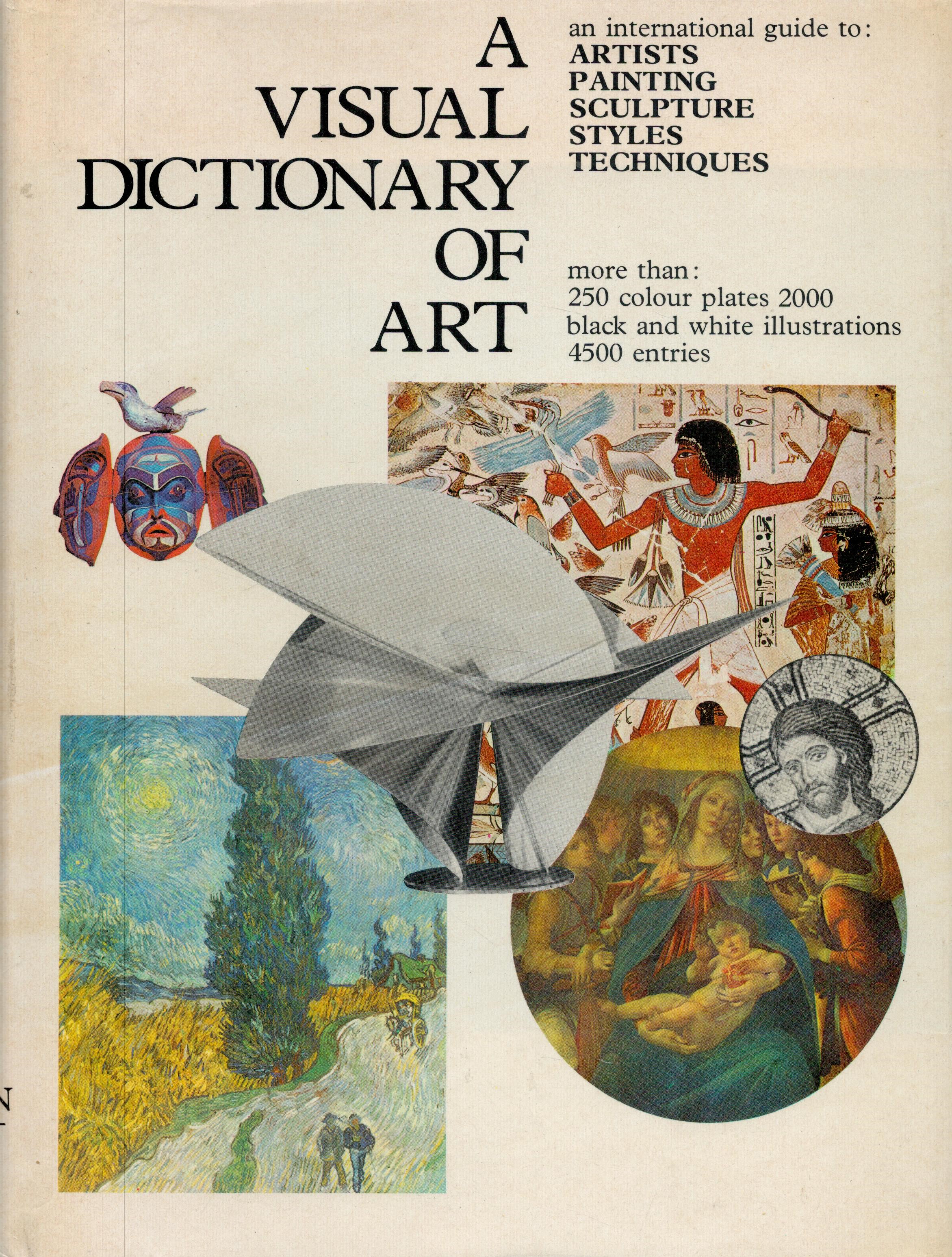 A Visual Dictionary of Art 1974 First Edition Hardback Book with 640 pages published by