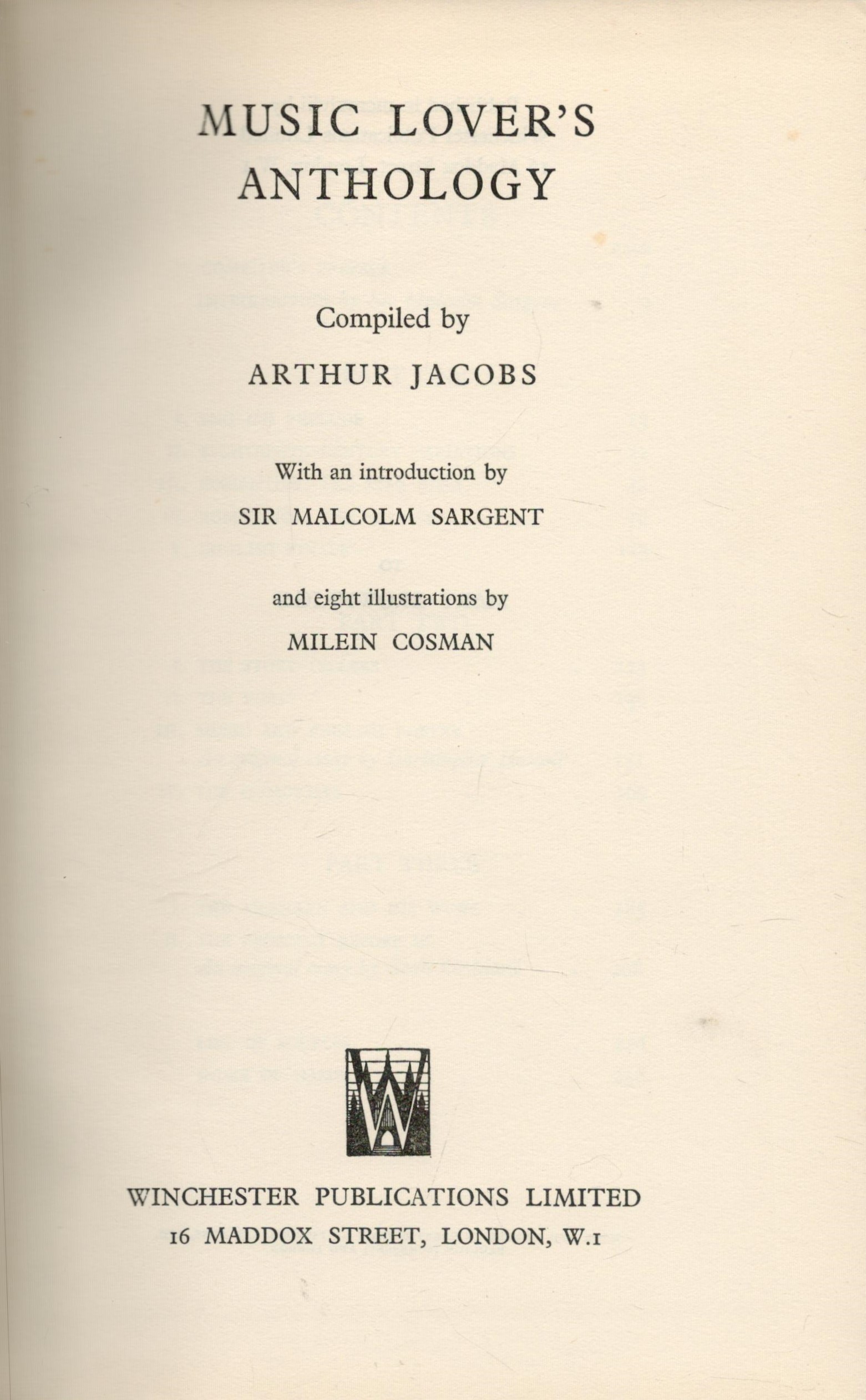 Music Lover's Anthology by Arthur Jacobs 1948 First Edition Hardback Book with 240 pages published - Image 2 of 3