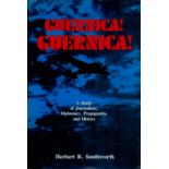 Guernica! Guernica! A Study of Journalism, Diplomacy, Propaganda, and History by Herbert R