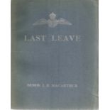 Bessie J.B. Macarthur Signed WW2 Paperback Book Titled Last Leave, Good condition. All autographs