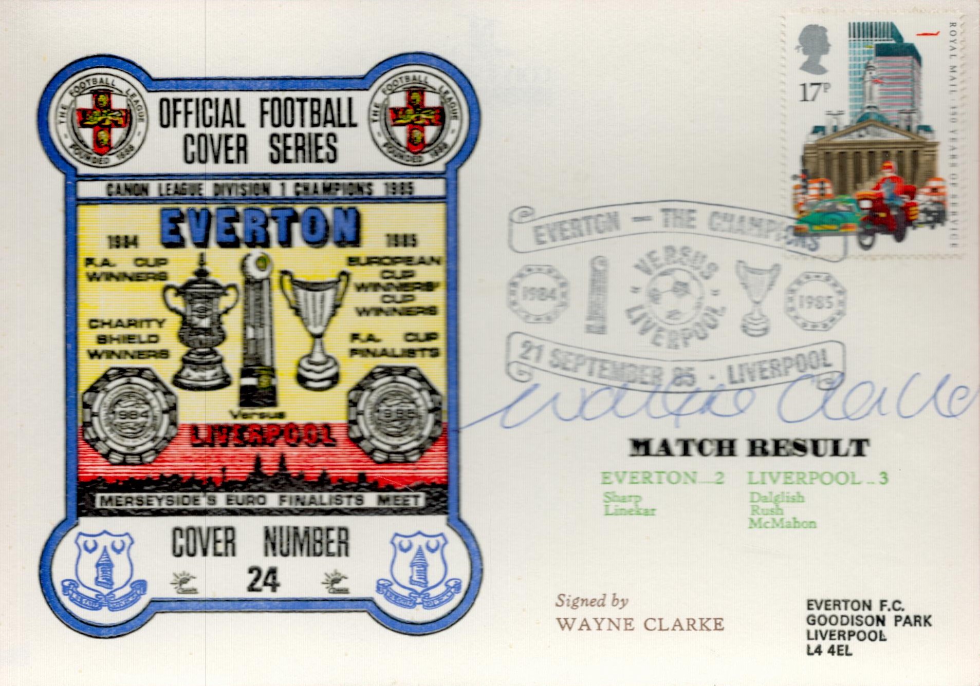 Wayne Clarke signed Everton v Liverpool Merseysides Euro Finalists meet 1985 Dawn FDC PM Everton The