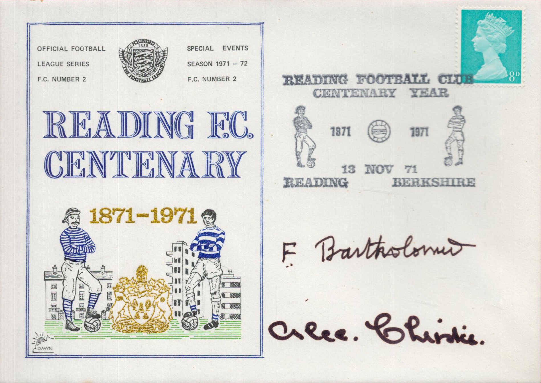 Fred Bartholomew and Alec Christie Signed Reading FC Centenary FDC With British Stamp and 13 Nov