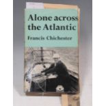 Francis Chichester, a signed and inscribed copy of 'Alone Across the Atlantic', George Allen & Unwin