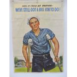A 1943 Official Navy Poster titled 'Take it from me, Brother-we've still got a big job to do!', from