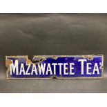 A small Mazawattee Tea enamel sign, 24 x 6".